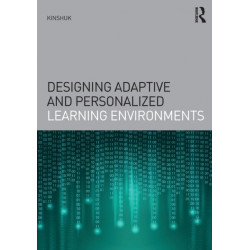 Designing Adaptive and Personalized Learning Environments