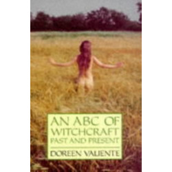 An ABC of Witchcraft Past and Present