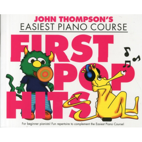 John Thompson's Piano Course: First Pop Hits
