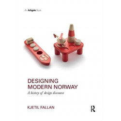 Designing Modern Norway: A History of Design Discourse