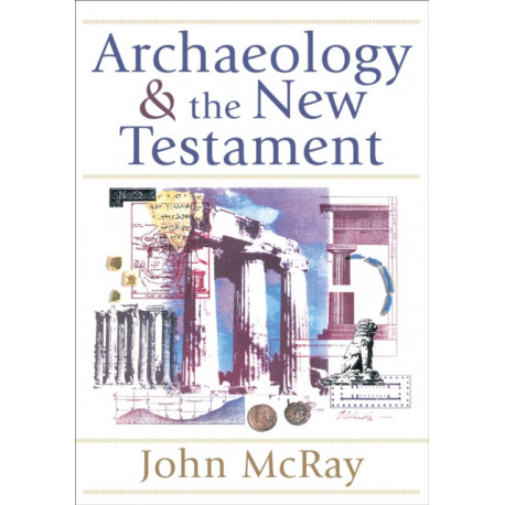 Archaeology and the New Testament