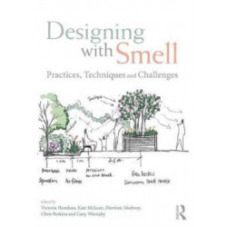 Designing with Smell: Practices, Techniques and Challenges