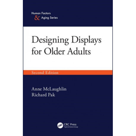 Designing Displays for Older Adults, Second Edition
