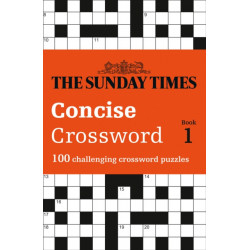 The Sunday Times Concise Crossword Book 1: 100 Challenging Crossword Puzzles