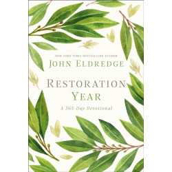 Restoration Year: Devotions to Transform Your Relationships, Spirit, and Faith (A 365-Day Devotional)