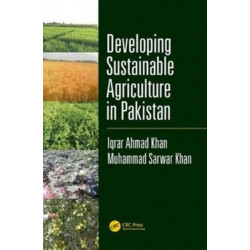 Developing Sustainable Agriculture in Pakistan
