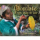 Chocolate: from Bean to Bar: Band 12/Copper