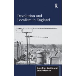 Devolution and Localism in England