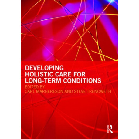 Developing Holistic Care for Long-term Conditions