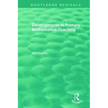 Developments in Primary Mathematics Teaching