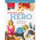 Weight-Loss Hero: Transform Your Mind and Your Body with a Healthy Keto Lifestyle