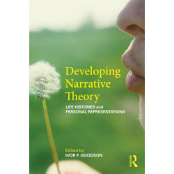 Developing Narrative Theory: Life Histories and Personal Representation