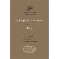 Old English Lives of Saints