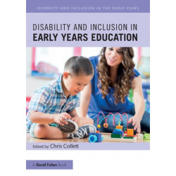 Disability and Inclusion in Early Years Education