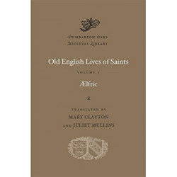 Old English Lives of Saints