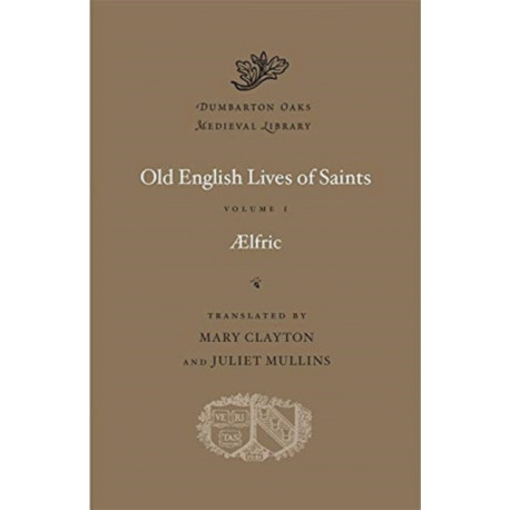 Old English Lives of Saints