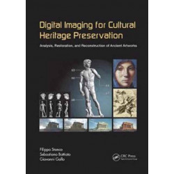 Digital Imaging for Cultural Heritage Preservation: Analysis, Restoration, and Reconstruction of Ancient Artworks