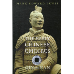 The Early Chinese Empires: Qin and Han