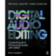 Digital Audio Editing: Correcting and Enhancing Audio in Pro Tools, Logic Pro, Cubase, and Studio One