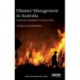 Disaster Management in Australia: Government Coordination in a Time of Crisis