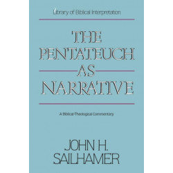 The Pentateuch as Narrative: A Biblical-Theological Commentary
