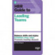 HBR Guide to Leading Teams (HBR Guide Series)