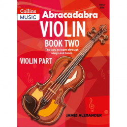 Abracadabra Violin Book 2 (Pupil's Book): The Way to Learn Through Songs and Tunes