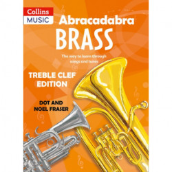 Abracadabra Brass: Treble Clef Edition (Pupil book): The Way to Learn Through Songs and Tunes