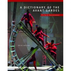 A Dictionary of the Avant-Gardes