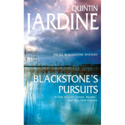 Blackstone's Pursuits (Oz Blackstone series, Book 1): Murder and intrigue in a thrilling crime novel