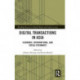 Digital Transactions in Asia: Economic, Informational, and Social Exchanges