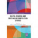 Digital Reading and Writing in Composition Studies