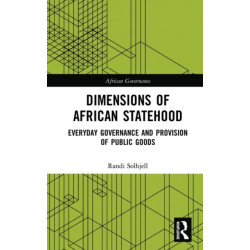 Dimensions of African Statehood: Everyday Governance and Provision of Public Goods