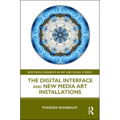 The Digital Interface and New Media Art Installations