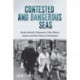 Contested and Dangerous Seas: North Atlantic Fishermen, Their Wives, Unions, and the Politics of Exclusion