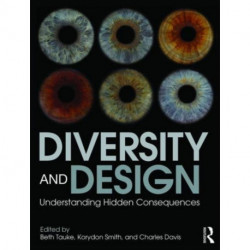 Diversity and Design: Understanding Hidden Consequences