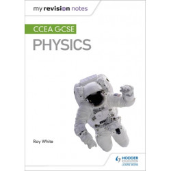 My Revision Notes: CCEA GCSE Physics