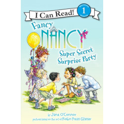 Fancy Nancy: Super Secret Surprise Party