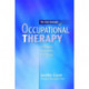The Core Concepts of Occupational Therapy: A Dynamic Framework for Practice