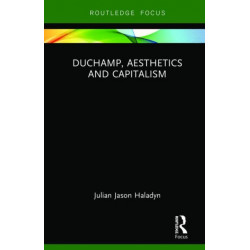 Duchamp, Aesthetics and Capitalism