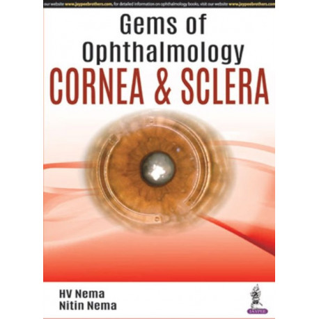 Gems of Ophthalmology: Cornea & Sclera