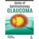Gems of Ophthalmology: Glaucoma
