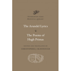 The Arundel Lyrics. The Poems of Hugh Primas