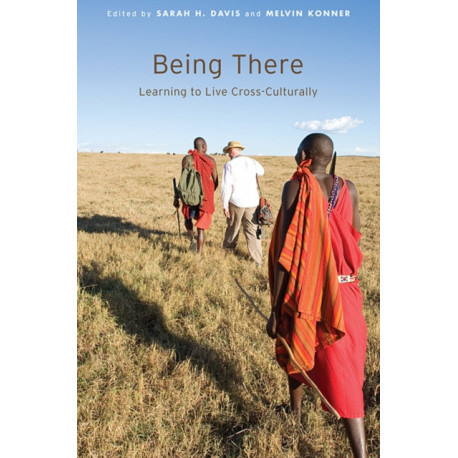 Being There: Learning to Live Cross-Culturally
