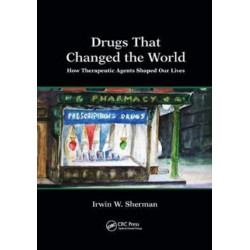 Drugs That Changed the World: How Therapeutic Agents Shaped Our Lives