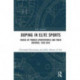 Doping in Elite Sports: Voices of French Sportspeople and Their Doctors, 1950-2010