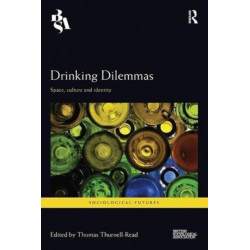 Drinking Dilemmas: Space, culture and identity