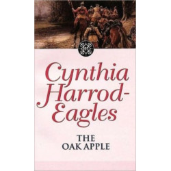 The Oak Apple: The Morland Dynasty, Book 4