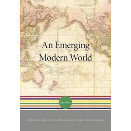 An Emerging Modern World: 1750 1870