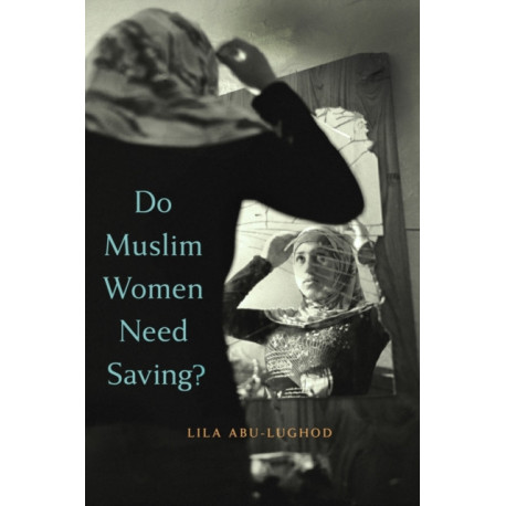 Do Muslim Women Need Saving?
